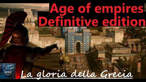 Age of empires definitive edition "La gloria della Grecia ...