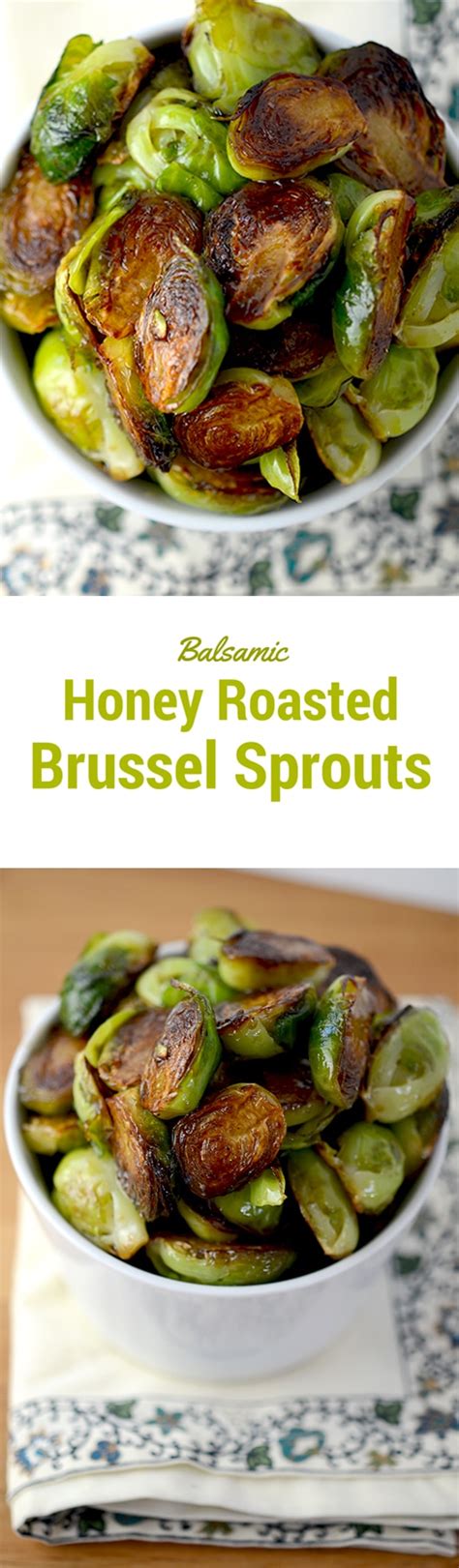 While making this roasted brussels spouts recipe with just olive oil, sea salt, and black pepper would make a tasty recipe, i like to add balsamic vinegar and raw honey to the brussels. Balsamic & Honey Roasted Brussels Sprouts Recipe