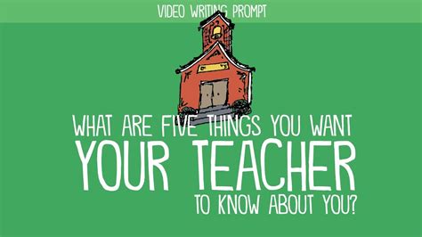 Everything i do, darling and we'll see it through oh we'll see it through oh yeah. Writing Prompt: What Are Five Things You Want Your Teacher ...