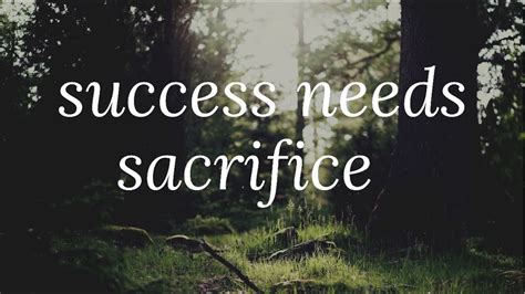 success needs sacrifice youtube