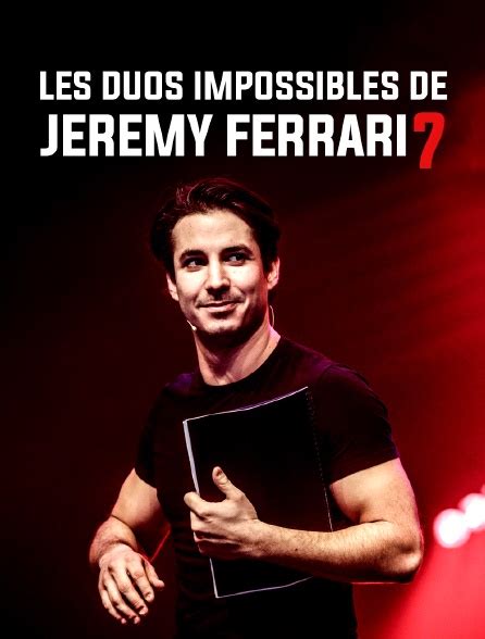 Les duos impossibles de Jérémy Ferrari 7 en Streaming - Molotov.tv