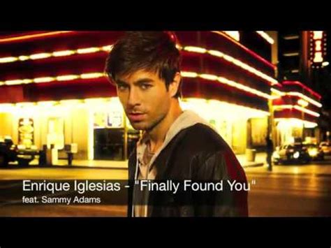 Enrique Iglesias Finally Found You Feat Sammy Adams Audio YouTube YouTube