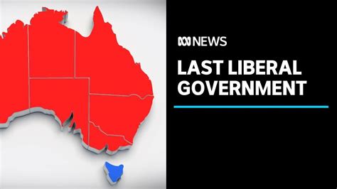 The Last Liberal State Government Tasmania Now Has Australias Only Liberal State Government