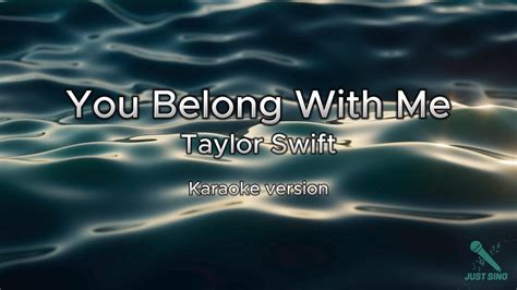 You Belong With Me Taylor Swift Karaoke Version Youtube