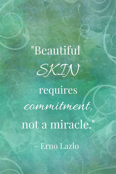 Beautiful Skin Requires Commitment Not A Miracle You Deserve It Skin L Skincare L Quote L