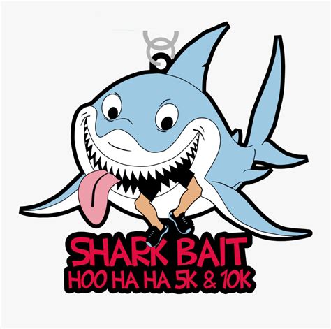 Shark Bait Hoo Ha Ha K K Shark Bait Cartoon Free Transparent