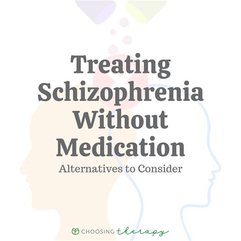 Can Schizophrenia Be Treated Without Medication