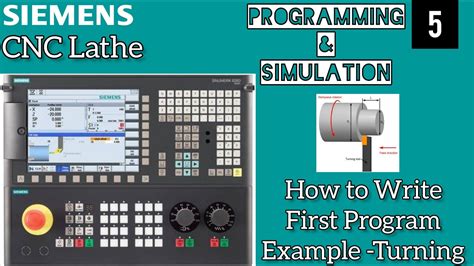 5 How To Write First Program In Siemens Controller CNC Lathe M C