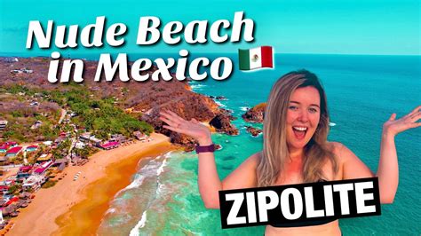 Mexico S Nudist Beach Zipolite Oaxaca Exploring The Oaxacan Coast Puerto Escondido Day Trip