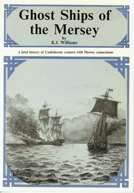 Ghost Ships Of The Mersey A Brief History Of Confederate Cruisers