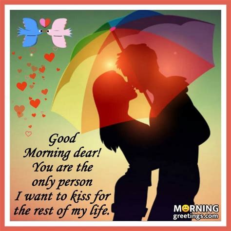 Romantic Good Morning Kiss Images Morning Greetings Morning Quotes And Wishes Images