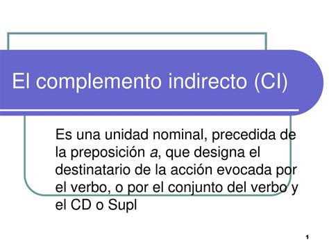 Ppt El Complemento Indirecto Ci Powerpoint Presentation Free