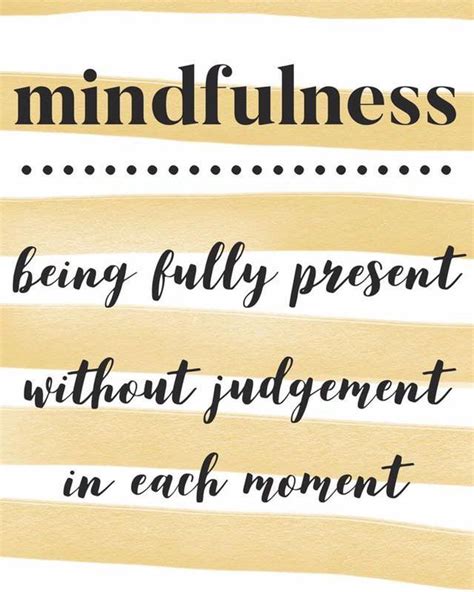 Mindfulness Being Fully Present Without Judgement In Each Moment