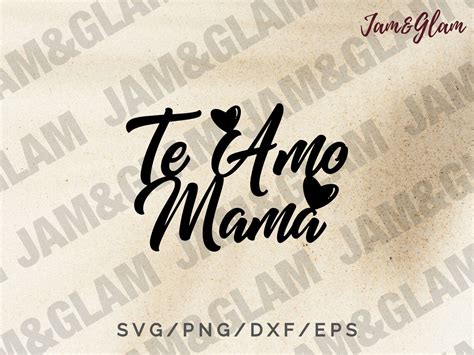 Te Amo Mama Svg Cake Topper Svg Mothers Day Svg Funny Mom Etsy