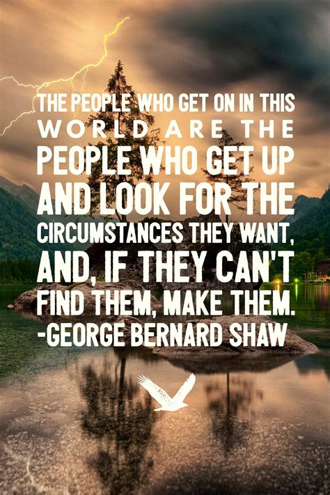Inspirational Quote Life Lesson Quote By George Bernard Shaw Famous