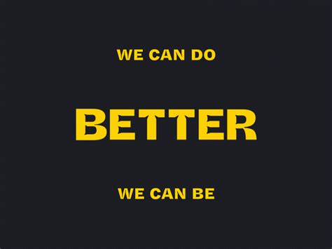 We Can Do Better We Can Be Better By Maria Badasian On Dribbble