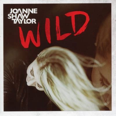 Wild Joanne Shaw Taylor Hmv Books Online