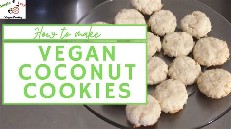 Vegan Coconut Cookies Best Coconut Cookies Recipe Ever ~ Best Ever