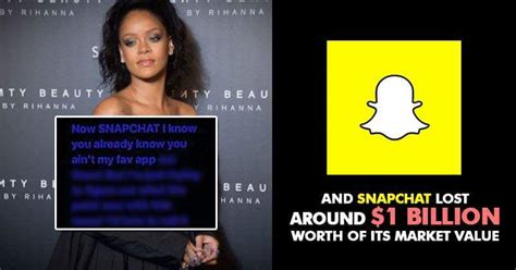 Snapchat Loses 1 Billion After Rihannas Response To Offensive Ad