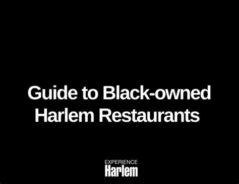 Guide To Black Owned Harlem Restaurants 2022
