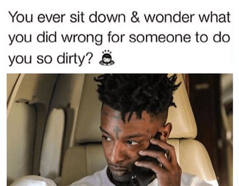 35 Savage 21 Savage Memes That Proves Issa Hilarious Dude