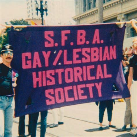Members Of The San Francisco Bay Area Gay And Lesbian Historical