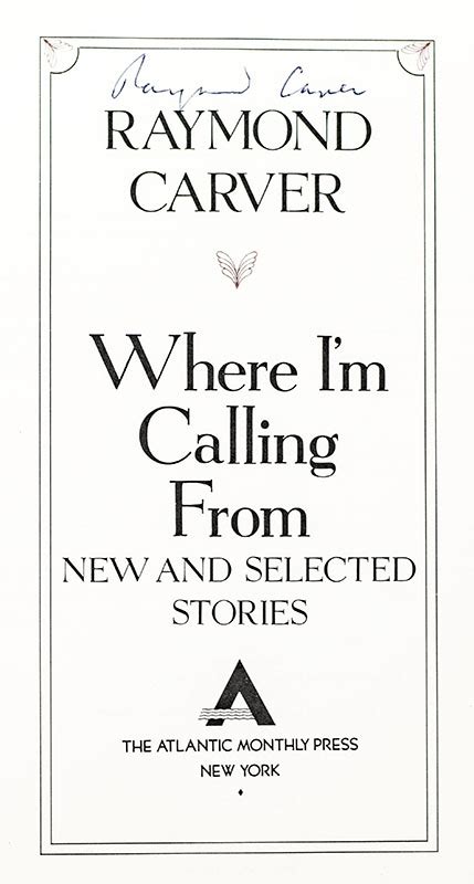 where i m calling from raymond carver first edition signed rare book