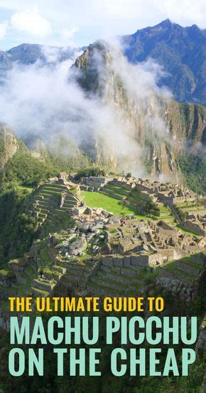 How To Visit Machu Picchu On The Cheap The Ultimate Guide Updated