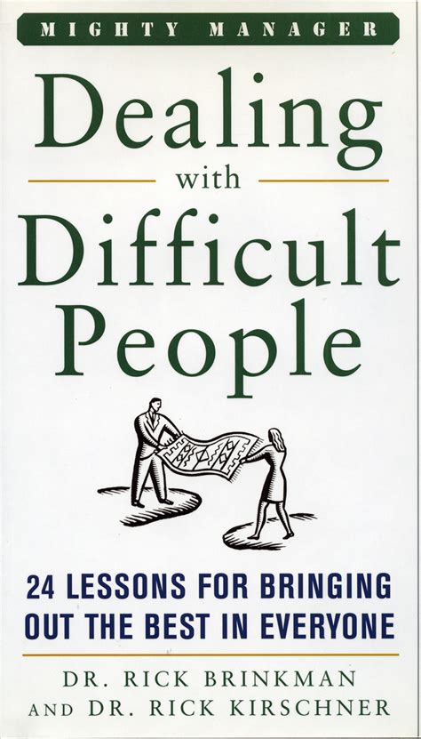 Book Dealing With Difficult People 24 Lessons For Bringing Out The