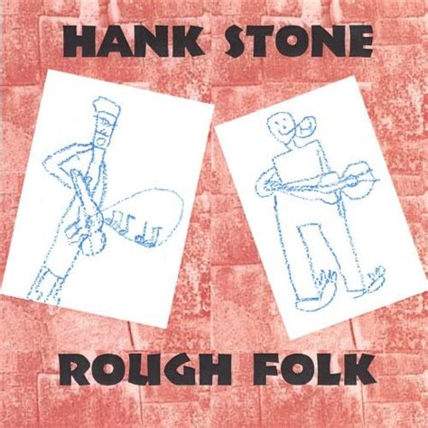 Rough Folk Hank Stone Digital Music