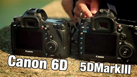 Canon Eos 6d против 5d Mark Iii Что купить Digitalrevtv Youtube