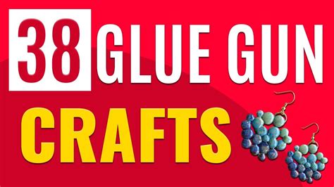 38 Glue Gun Crafts Cool Things To Make With Glue Gun