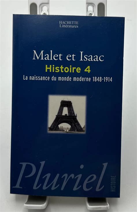 Lhistoire Tome 4 La Naissance Du Monde Moderne 1848 1914 Malet