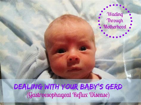 Wading Through Motherhood Dealing With Your Babys Gerd