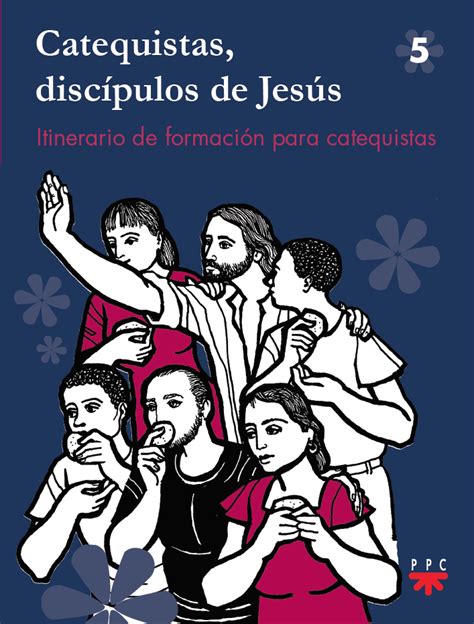 Catequistas Disc Pulos De Jes S Ppc Editorial M Xico