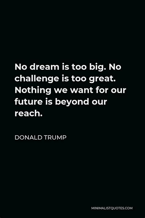 No Dream Is Too Big Quote No Dream Is Too Big No Quotes Writings By