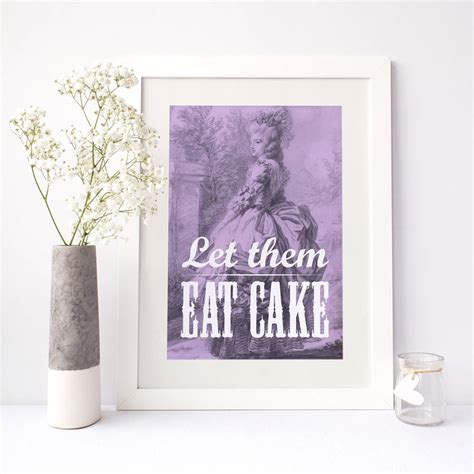 Let Them Eat Cake Print By PaperPaper Notonthehighstreet Com