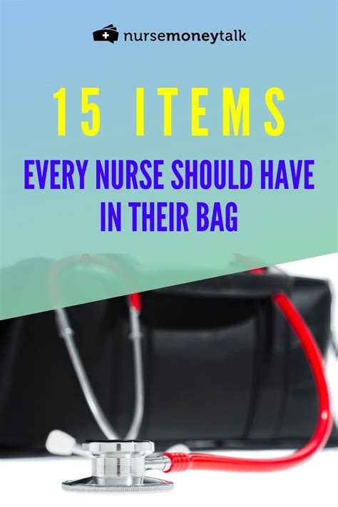 15 Items Every Nurse Should Have In Their Bag Nurse Money Talk