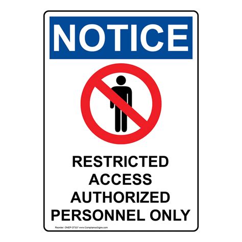 Notice Restricted Access Vertical Sign Osha