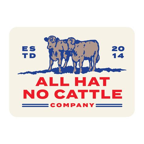 all hat no cattle sticker sendero provisions co