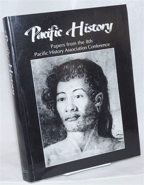 Pacific History Papers From The 8th Pacific History Association