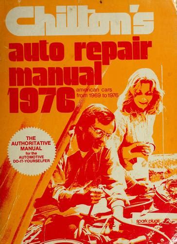 Chiltons Auto Repair Manual 1976 1975 Edition Open Library
