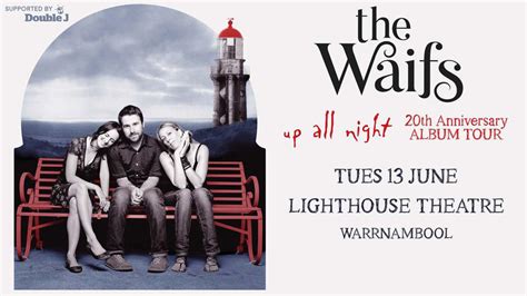 the waifs up all night 20th anniversary tour what s on warrnambool