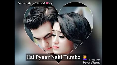 lo maan liya humne hai pyaar nahi tumko sad whatsapp love status song youtube