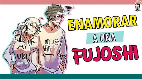 Originally there was a manga genre. ENAMORAR A UNA FUJOSHI | FujoNana - YouTube