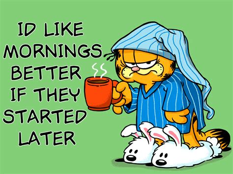 Id Like Mornings Better If They Started Later Good Morning Cartoon Morning Quotes Funny