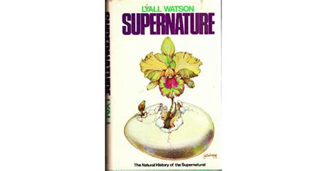 Supernature By Lyall Watson