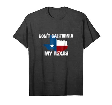 Get Dont California My Texas Texas Pride Unisex T Shirt Teesdesign