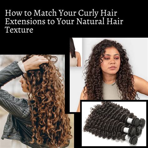 How To Match Your Curly Hair Extensions To Your Natural Hair