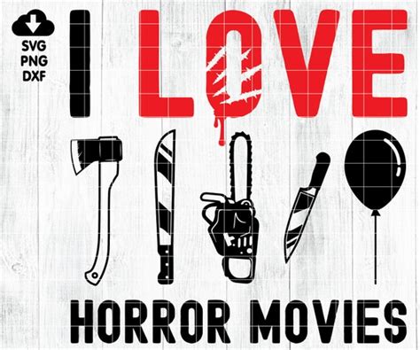 I Love Horror Movie Svg Horror Movie Svg For Halloween Shirt Etsy